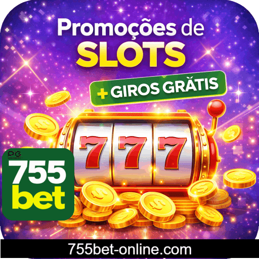755BET Slots + giros grátis